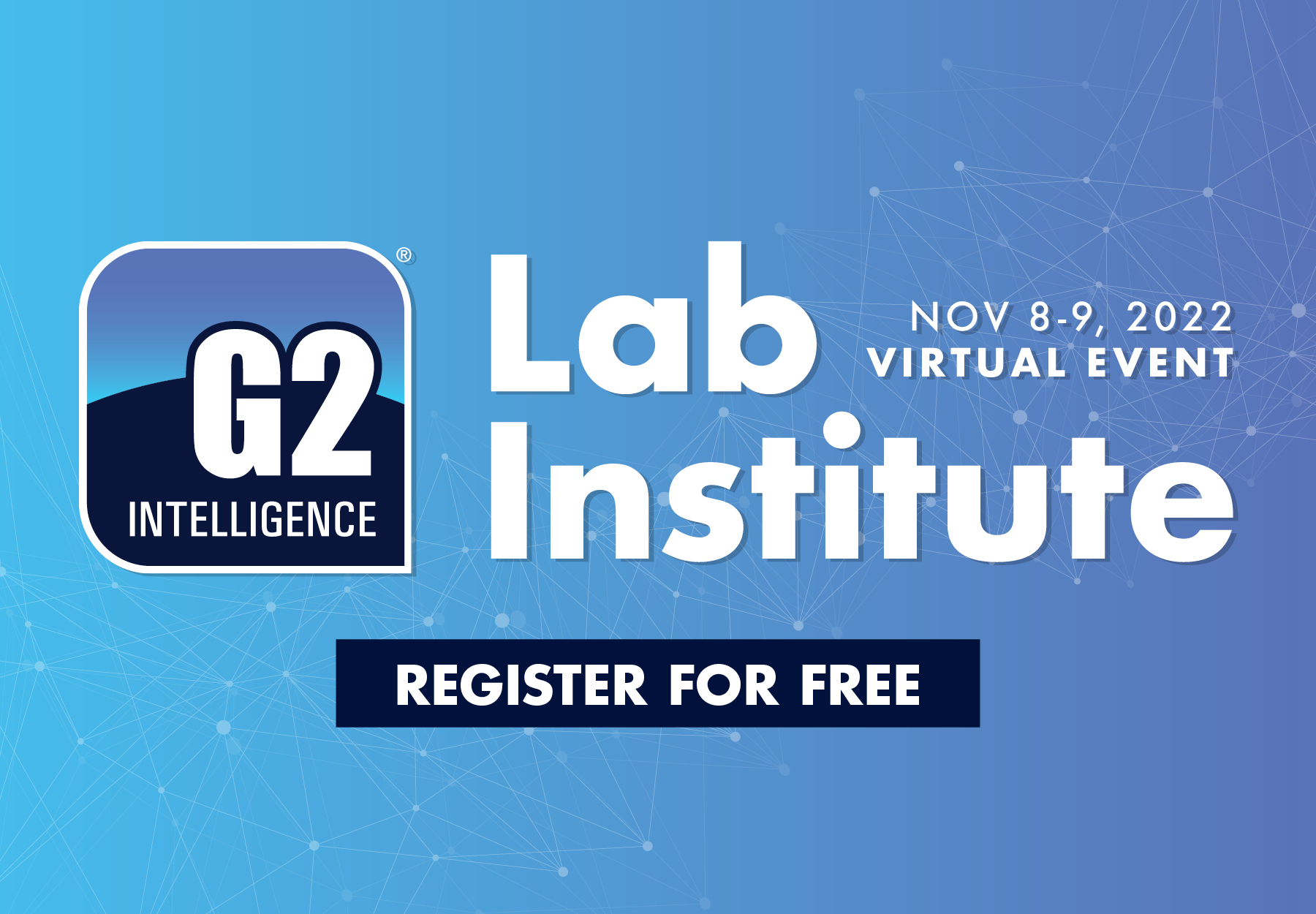 A blue and white promo for the G2 Intelligence 2022 Lab Institute Virtual Event for clinical labs