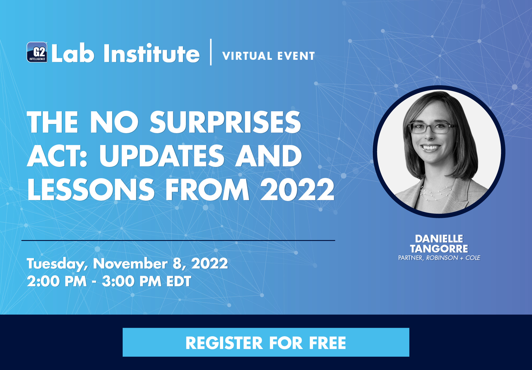 A blue and white image promoting Danielle Tangorre's G2 2022 Lab Institute Virtual Event Presentation on the No Surprises Act